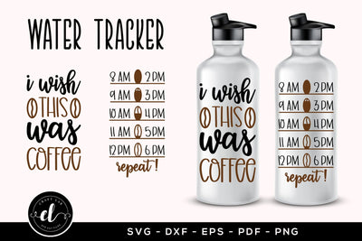 I Wish This Was Coffee | Water Tracker SVG SVG CraftLabSVG 