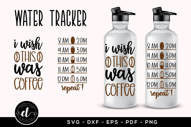 I Wish This Was Coffee | Water Tracker SVG SVG CraftLabSVG 