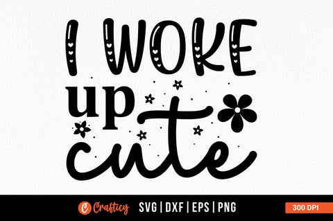 I woke up cute SVG Design SVG Designangry 