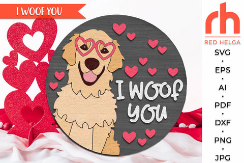 I Woof You SVG, Valentine's Day Door Sign Cut File, Pet DXF SVG RedHelgaArt 