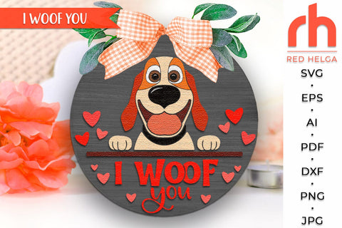 I Woof You SVG, Valentine's Day Door Sign Cut File, Pet Love SVG RedHelgaArt 