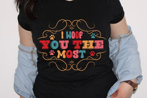 I woof you the most SVG Angelina750 