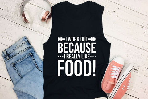 I Work Out Because I Really Like Food SVG SVG CraftLabSVG 