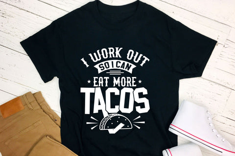 I Work out so I Can Eat More Tacos SVG File SVG CraftLabSVG 