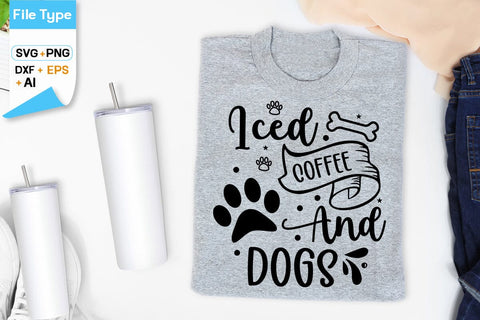 Iced Coffee And Dogs SVG Design, Dogs SVG Design, Funny pet quotes, Dog lover design, SVGs,Quotes and Sayings,Food & Drink,On Sale, Print & Cut SVG DesignPlante 503 