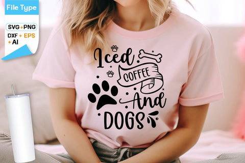 Iced Coffee And Dogs SVG Design, Dogs SVG Design, Funny pet quotes, Dog lover design, SVGs,Quotes and Sayings,Food & Drink,On Sale, Print & Cut SVG DesignPlante 503 