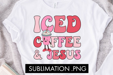 Iced Coffee And Jesus PNG Sublimation Sublimation Freeling Design House 