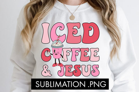 Iced Coffee And Jesus PNG Sublimation Sublimation Freeling Design House 