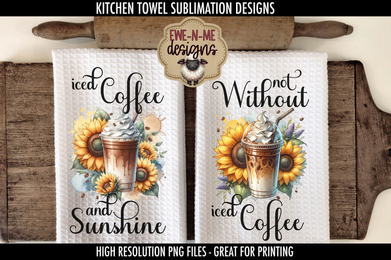 Iced Coffee and Sunflowers | Kitchen Towel Sublimation Sublimation Ewe-N-Me Designs 