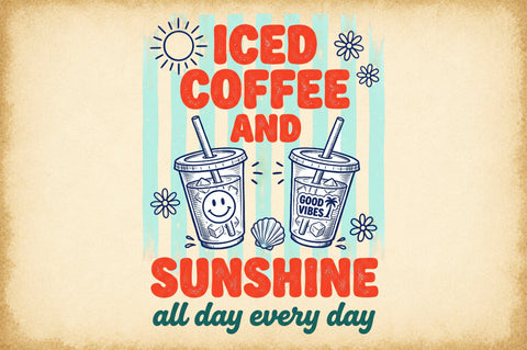 Iced Coffee Summer Vibes PNG Sublimation designartist 
