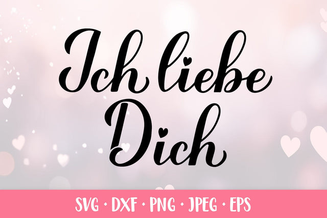 Ich liebe Dich SVG. I love you in German. Valentines Day SVG LaBelezoka 