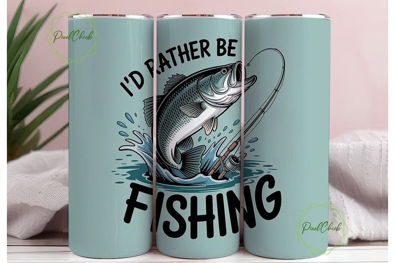 I'd Rather Be Fishing 20oz Tumbler Sublimation PixelChick 