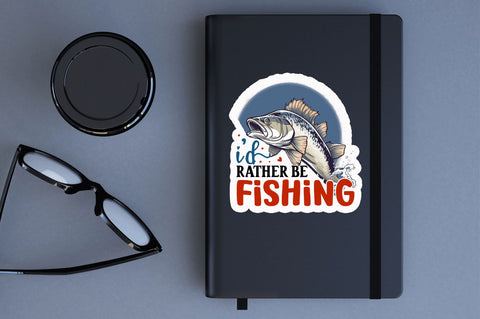 Id rather be fishing Sticker Design Sublimation Regulrcrative 