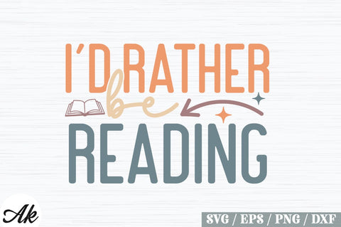 Id Rather Be Reading Retro Design SVG akazaddesign 