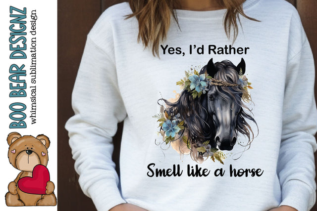 I'd Rather Smell Like a Horse Clipart Sublimation Boo Bear Designz 