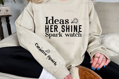 Ideas spark watch her shine Sleeve SVG Design SVG Designangry 
