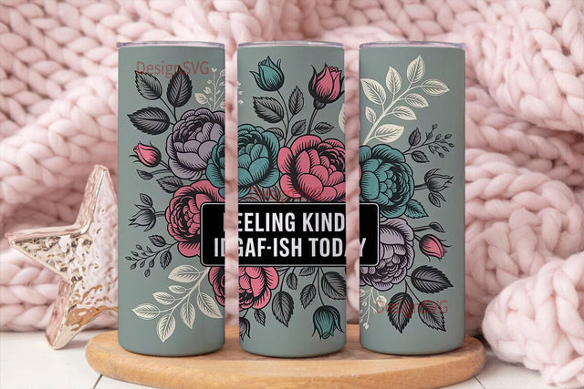 IDGAF-ish Floral Tumbler Wrap Sublimation DesignSVG 