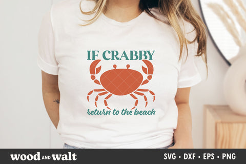 If Crabby Return To The Beach SVG | Funny Summer Design SVG Wood And Walt 