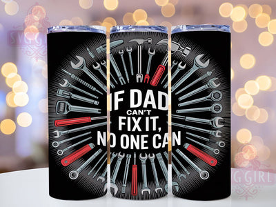 If Dad Can't Fix It Handy DIY Tumbler, Father's Day PNG, If Dad Can't Fix It Wrap, 20oz Sublimation Design, Handy Dad Gift, Tool Theme Tumbler, DIY Dad Cup Wrap Sublimation SvggirlplusArt 