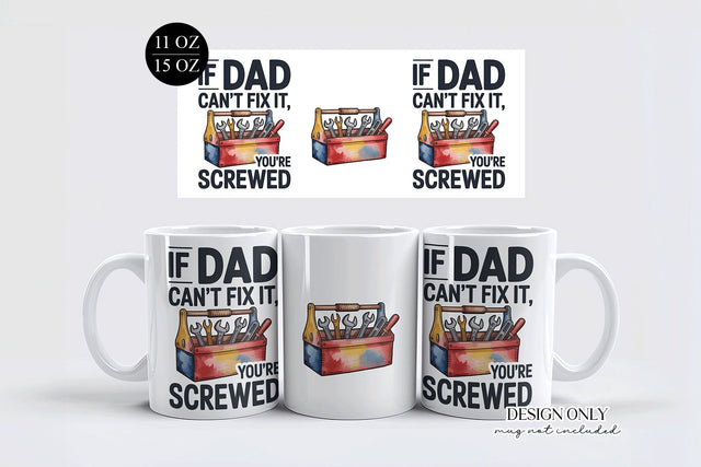If Dad Can’t Fix It Mug PNG, Funny Father’s Day Design Sublimation BijouBay 