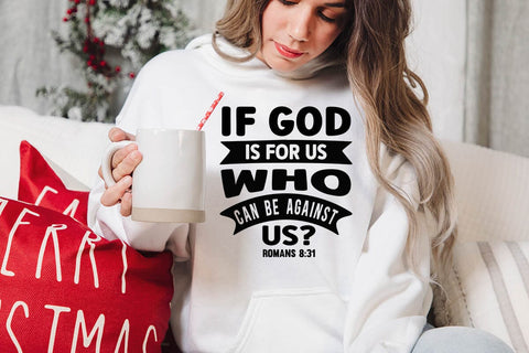If god is for us who can be against us romans 8 31 SVG Angelina750 