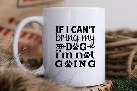 If i can t bring my dog i m not going-01 SVG Angelina750 