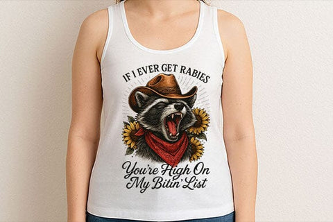If I Ever Get Rabies PNG Funny Raccoon Cowboy Quote Design SVG BillahCrafts 