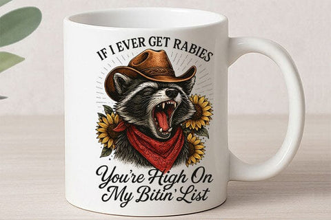 If I Ever Get Rabies PNG Funny Raccoon Cowboy Quote Design SVG BillahCrafts 