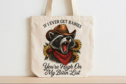 If I Ever Get Rabies PNG Funny Raccoon Cowboy Quote Design SVG BillahCrafts 