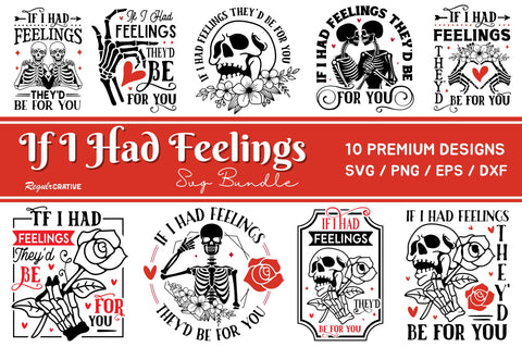 If I Had Feelings Theyd Be For You SVG Bundle SVG Regulrcrative 