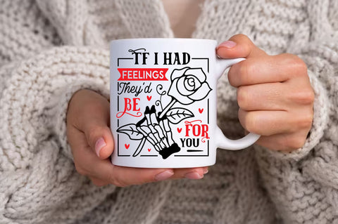 If I Had Feelings Theyd Be For You SVG design SVG Regulrcrative 