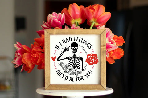 If I Had Feelings Theyd Be For You SVG design SVG Regulrcrative 