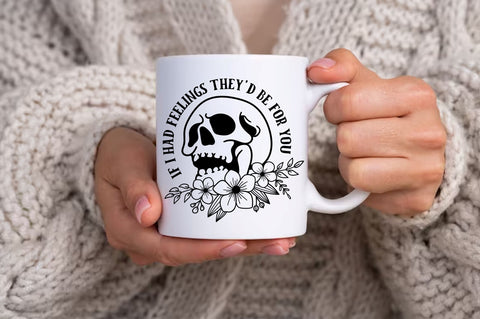 If I Had Feelings Theyd Be For You SVG design SVG Regulrcrative 