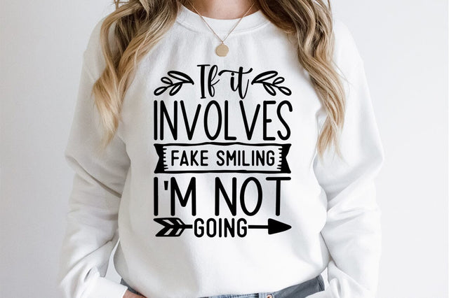 If it involves fake smiling im not going SVG design SVG Designangry 