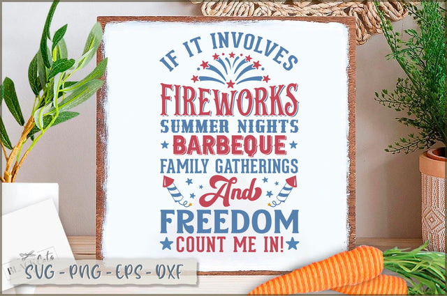 If it involves fireworks summer nights barbeque family gatherings and freedom count me in! Sign SVG SVG Shetara Begum 