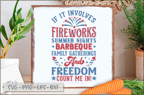 If it involves fireworks summer nights barbeque family gatherings and freedom count me in! Sign SVG SVG Shetara Begum 