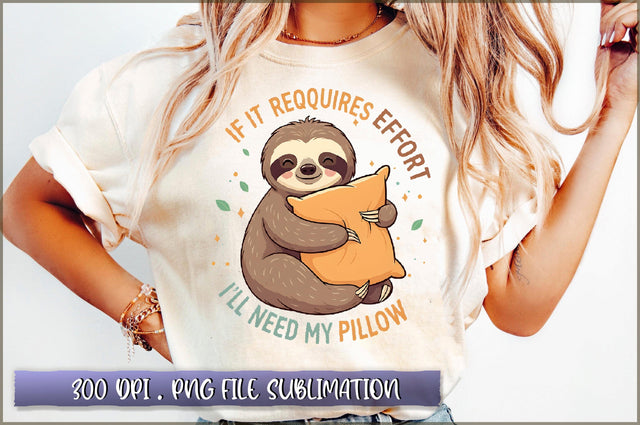 If it requires effort, ill need my pillow Sublimation Sublimation Shetara Begum 