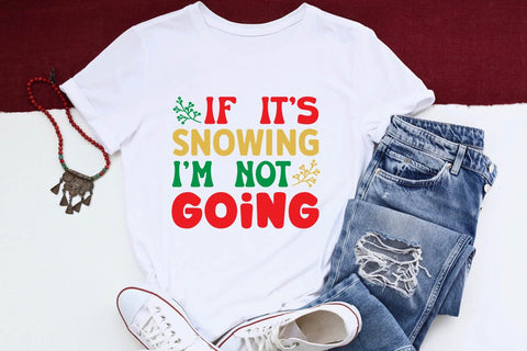 If it s snowing i m not going SVG Angelina750 