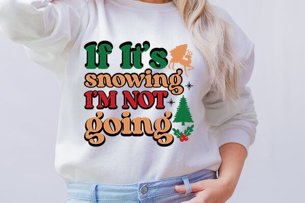 If its snowing im not going SVG Angelina750 