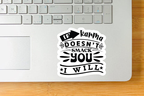 if karma doesnt smack you i will SVG Angelina750 