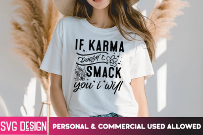 IF Karma Doesn't Smack You i will SVG Cut File, IF Karma Doesn't Smack You i will SVG Design, Sarcastic svg,Sarcastic SVG Bundle, Funny SVG Cut Files,Sarcastic,Sarcastic Cut Files,Funny SVG bundle, sarcastic quotes svg SVG BlackCatsMedia 