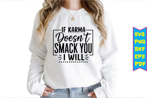 If Karma Doesn’t Smack You I Will SVG SVG Craftlabsvg24 
