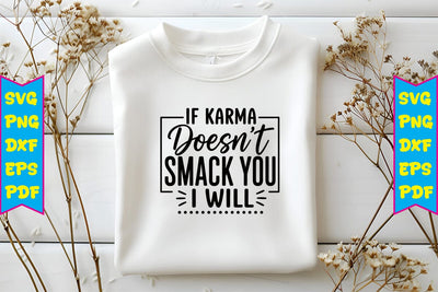 If Karma Doesn’t Smack You I Will SVG SVG Craftlabsvg24 