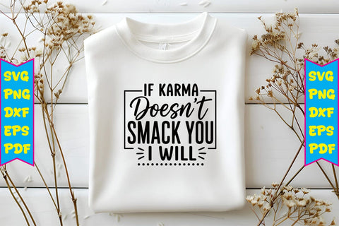 If Karma Doesn’t Smack You I Will SVG SVG Craftlabsvg24 