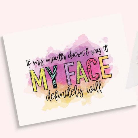 If My Mouth Doesn't Say It DTF Transfer Physical So Fontsy T-Shirt Iron-On Transfer Shop