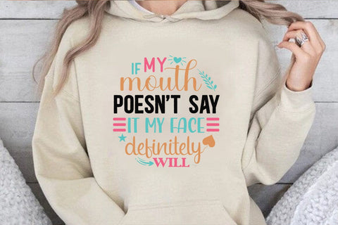 if my mouth poesnt say it my face definitely will SVG Angelina750 