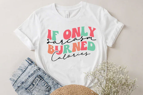If only sarcarsam, Funny quotes svg, Sarcastic Svg Design, Sarcastic Sayings Svg Design, Sarcastic Quotes Svg, Funny Sublimation Design, Funny Sarcasm Mega Bundle SVG FiveStarCrafting 