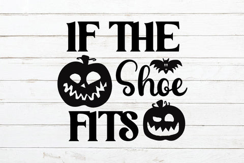 If The Shoe Fits SVG Rafiqul20606 