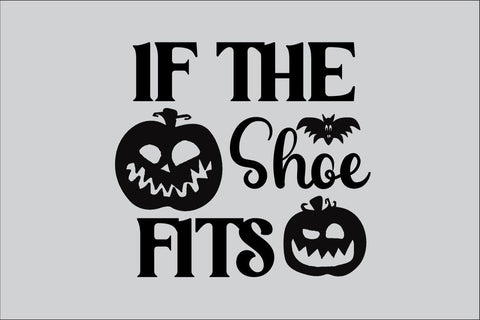 If The Shoe Fits SVG Rafiqul20606 