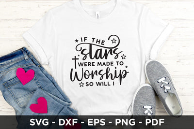If the Stars Were Made to Worship, Faith SVG SVG CraftLabSVG 
